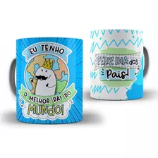 Caneca Eu Tenho O Melhor Pai Do Mundo Pai Dia Dos Pais Bento