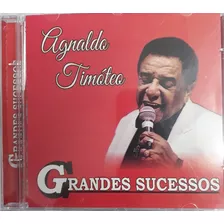 Cd Agnaldo Timóteo */grandes Sucessos (lacrado)