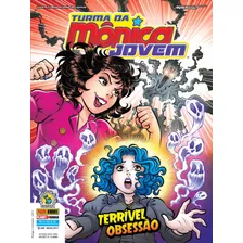 Turma Da Mônica Jovem Edição 8 (série 2): Terrível Obsessão, De Mauricio De Sousa. Editora Panini Brasil Ltda, Capa Mole Em Português, 2016