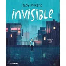 Invisible Versión Ilustrada/eloy Moreno+libro Regalo