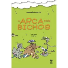 A Arca Dos Bichos: A Arca Dos Bichos, De Duarte, Marcelo. Editora Panda Books, Capa Mole, Edição 1 Em Português