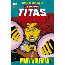 Os Novos Titãs Vol. 16: Lendas Do Universo Dc, De Wolfman, Marv. Editora Panini Brasil Ltda, Capa Mole Em Português, 2021