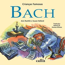 Livro Bach - Crianças Famosas