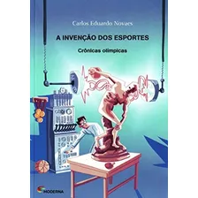 Invenção Dos Esportes, A