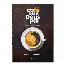 Café Com Deus Pai, De Rostirola, Junior. Editora Quatro Ventos Ltda, Capa Mole Em Português, 2021