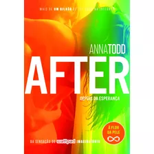 After 4 - Depois Da Esperança, De Todd, Anna. Série After (4), Vol. 4. Editora Schwarcz Sa, Capa Mole Em Português, 2015