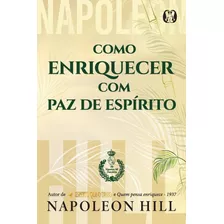 Livro Como Enriquecer Com Paz De Espírito