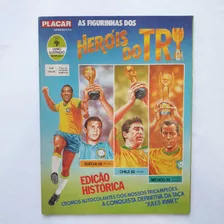 Álbum Figurinha Heróis Do Tri Completo Excelente Estado Raro