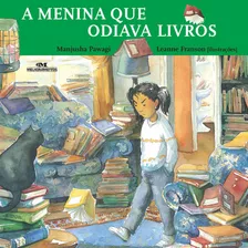 A Menina Que Odiava Livros, De Pawagi, Manjusha. Editora Melhoramentos Ltda., Capa Mole Em Português, 2007