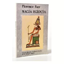 Magia Egipcia - Florence Farr - Luis Carcamo