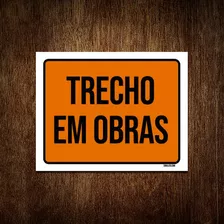 Placa De Sinalização - Trecho Em Obras 36x46