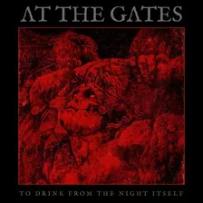 Cd-album (at The Gates-to Drink From The Night Itself) Jc