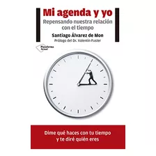 Libro Mi Agenda Y Yo De Santiago Álvarez De Mon Plataforma