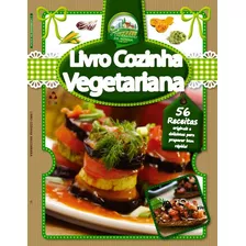 A Cozinha Vegetariana: 56 Receitas Originais E Delicíosas Para Preparar Bem Rápido, De On Line A. Editora Ibc - Instituto Brasileiro De Cultura Ltda, Capa Mole Em Português, 2018