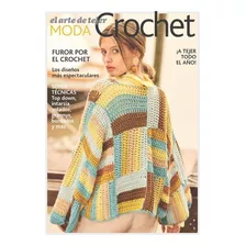 Revista El Arte De Tejer - Moda Crochet