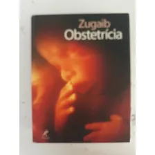 Livro - Zugaib Obstetrícia 1° Edição Ano 2008