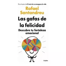 Libro Las Gafas De La Felicidad - Rafael Santandreu