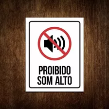 Placa Proibido Som Alto Auto - Placa De Sinalização Cuidado