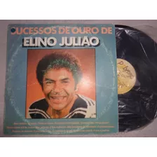 Lp Elino Julião- Sucessos De Ouro 