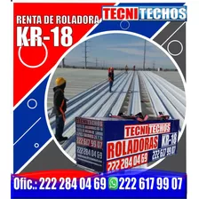 Roladora Kr18. Renta Dia Semana O Mes Fabricacion Y Montaje