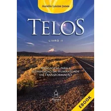 Livro Telos - Vol 2 - Mensagens Para Aurelia Louise Jon