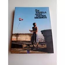 5x Favela: Agora Por Nós Mesmos