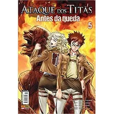 Ataque Dos Titãs Antes Da Queda Vol 5, De Hajime Isayama. Editora Grupo Panini Em Português