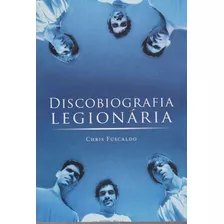 Discobiografia Legionária