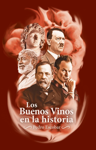 Los Buenos Vinos En La Historia