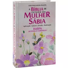 Bíblia Da Mulher Sábia De Estudo Jardim Aquarela C/ Harpa