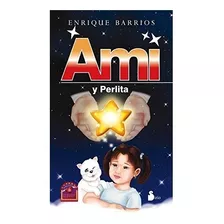 Ami Y Perlita ( Solo Nuevos/ Originales)