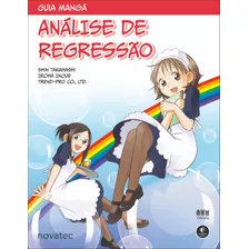 Livro Guia Mangá Análise De Regressão Novatec Editora