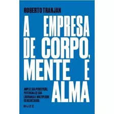 Livro A Empresa De Corpo, Mente E Alma