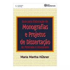 Livro Guia Para Elaboração De Monografias E Projetos De Dissertação De Mestr - Maria Martha Hübner [1998]