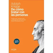 De Como Tratar Con Las Personas [nueva Edicion] - Adolph F. 