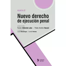 Nuevo Derecho De Ejecución Penal Nº 2 - Alderete Lobo, Vacan