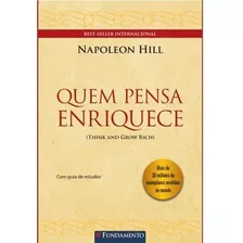 Quem Pensa Enriquece - 1ªed.(2022) - Livro