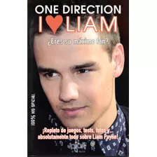 One Direction - I Love Liam - Eres Su Máximo Fan?