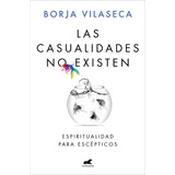 Libro Las Casualidades No Existen - Vilaseca, Borja