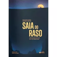 Saia Do Raso Quatro Ventos