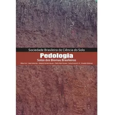 Pedologia - Solos Dos Biomas Brasileiros