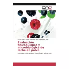 Libro: Evaluación Fisicoquímica Y Microbiológica Leche