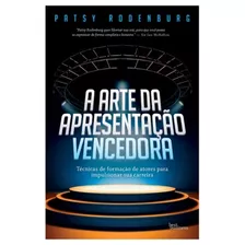 A Arte Da Apresentação Vencedora, De Rodenburg, Patsy. Editora Best Seller Ltda, Capa Mole Em Português, 2014