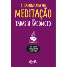 A Caminhada Da Meditação