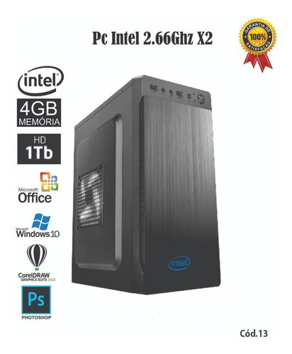 Cpu Pc Intel X2 4gb Mem Hd 1tb Win 10 