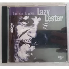 Cd Lazy Lester: Blues Stop Knockin'