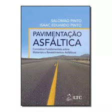 Pavimentacao Asfaltica - 01ed/18 - Ltc - Livros