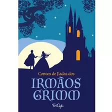 Livro Contos De Fadas Dos Irmãos Grimm 