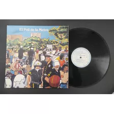 El Poli De La Metro, Vinyl Lp
