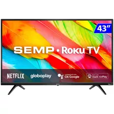 Smart Tv Semp Led 43 Pol Full Hd Wi-fi Hdmi Usb Roku 43r6500